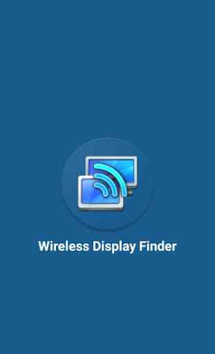Wireless Display Finder : Cast to TV 1