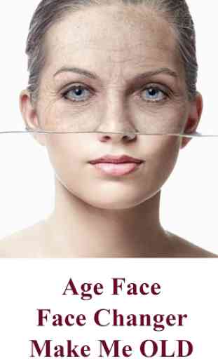 Age Face Changer - Make me Old App 4