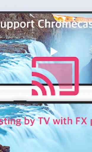 FX Player - riproduttore video, cast, chromecast 3