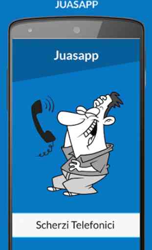 Juasapp - Scherzi Telefonici 4