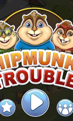 Chipmunks' Trouble 1