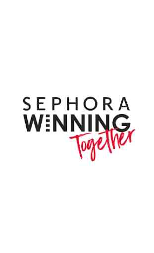 Sephora Winning Together 1