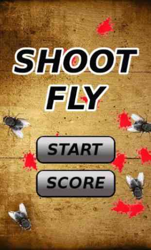 Shoot Fly 1