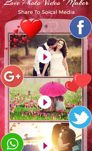 Love Photo To Video Maker 2