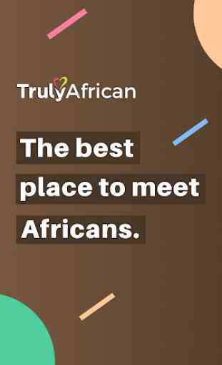 TrulyAfrican - African Dating App 1