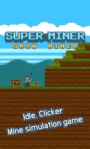Super Miner : Grow Miner 1