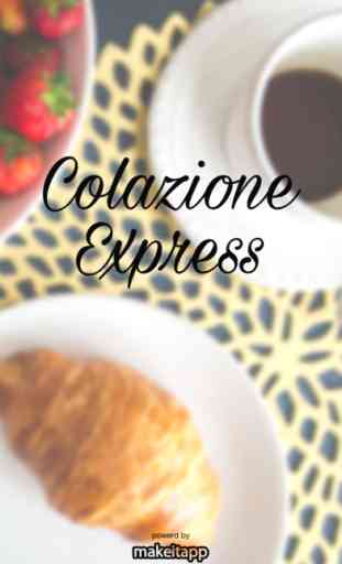 Colazione Express 1