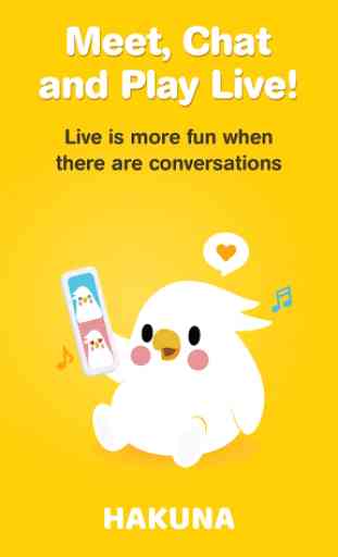HAKUNA Live - Meet, Chat and Play Live 1