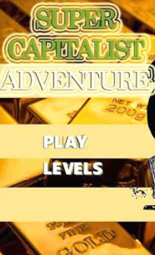 Super Capitalist Adventure 1