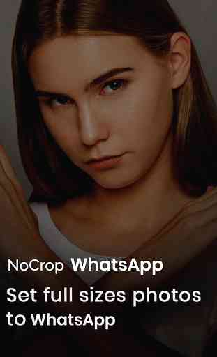 No Crop for WhatsApp DP 2