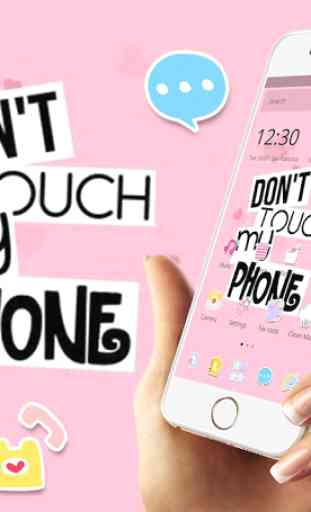 Pink Don't Touch My Phone Theme 1
