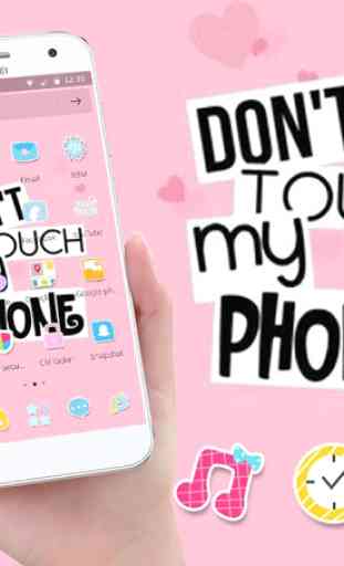 Pink Don't Touch My Phone Theme 3