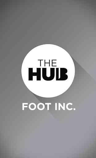 FOOT INC - The Hub 1