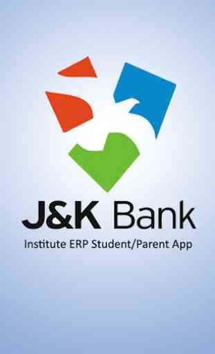 J&K Bank Student/Parent Institute APP 1