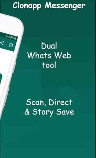 Clonapp Messenger - Dual Whats web & Story Save  2