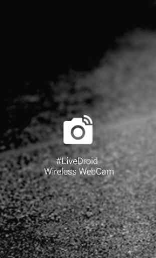 #LiveDroid: Wireless WebCam 1