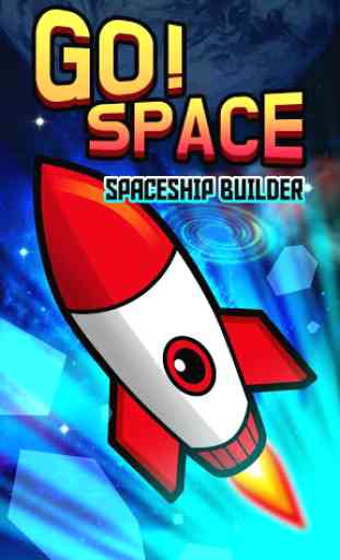 Go Space - Space ship builder 1