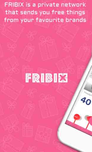 FRIBIX: get free things from your favourite brands 1