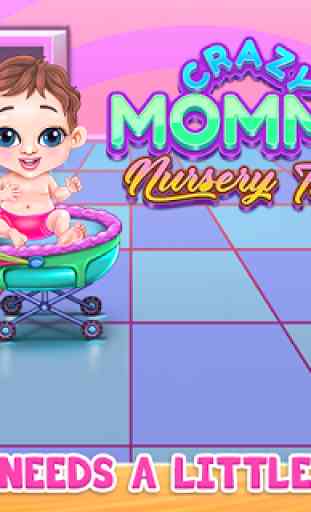 Crazy Mommy Nursery Time 1