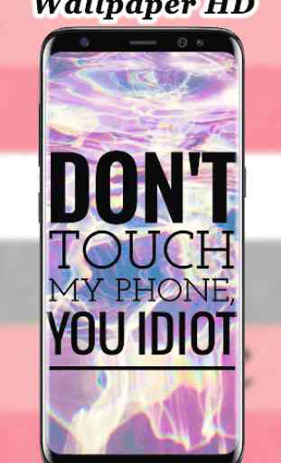 Non toccare Sfondi My Phone 4