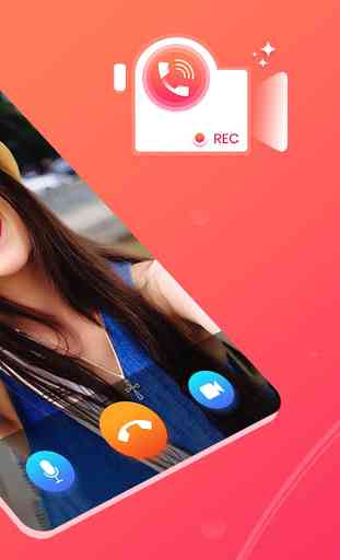 Video Call Recorder - Automatic Call Recorder Free 2