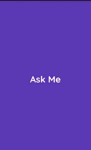 Ask Me 1