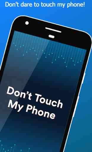 Don't Touch My Phone : theft alarm 2019 4