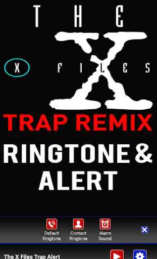 The X Files Trap Ringtone 3