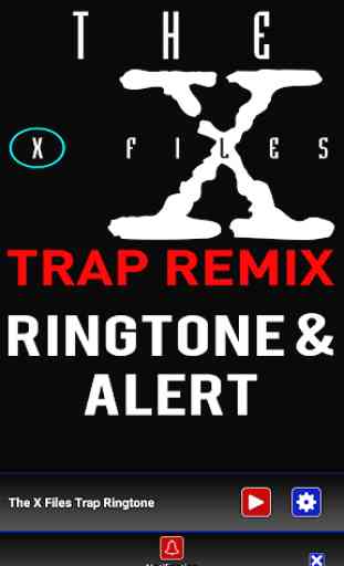 The X Files Trap Ringtone 4