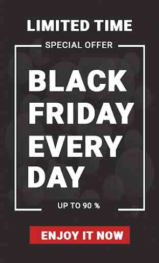 Black Friday - Every Day , Smart Online Shopping 1