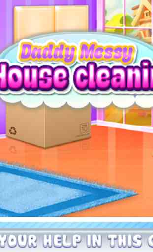 Daddy Messy House Cleaning 1