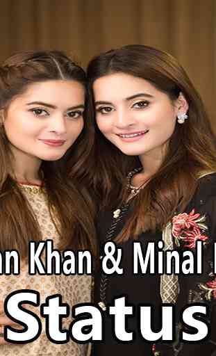 Aiman Khan & Minal Khan Status 1