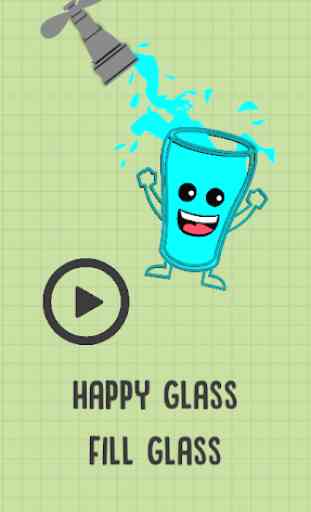 Fill the Glass - Happy Glass 1
