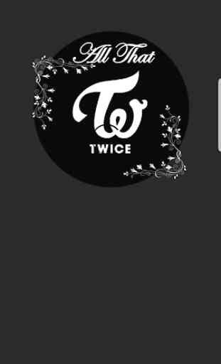 All That TWICE(TWICE songs, albums, MVs, videos) 1