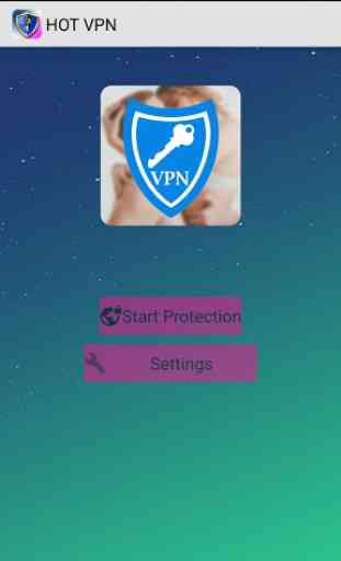 New Hot VPN Fast VPN Unblock Proxy 2020 3