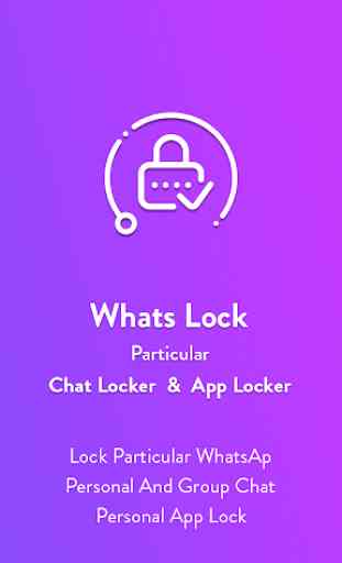 Whats Lock : Particular Chat Locker & App Locker 1