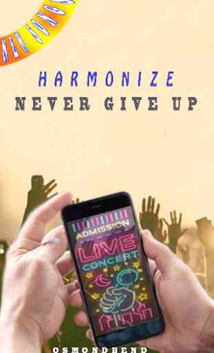 Wimbo Never Give Up (Harmonize) 4