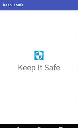 Keep It Safe 1