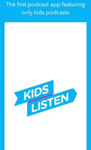 Kids Listen: Podcasts for kids 1