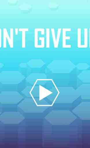 Don't Give Up 1