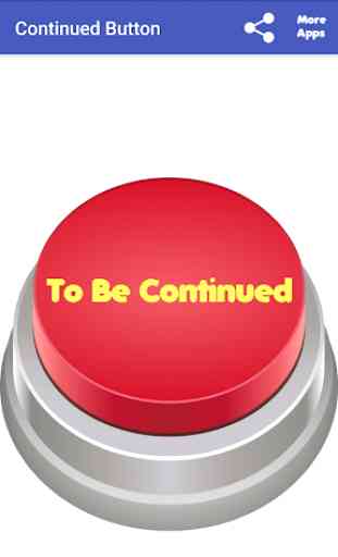 To Be Continued Button 1