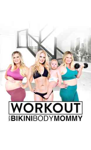 WORKOUT with Bikini Body Mommy 1