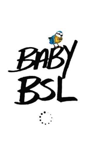 Baby BSL 1