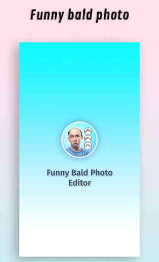 Funny Bald Photo Editor 1