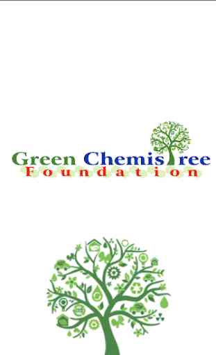 Green ChemisTree Foundation 1