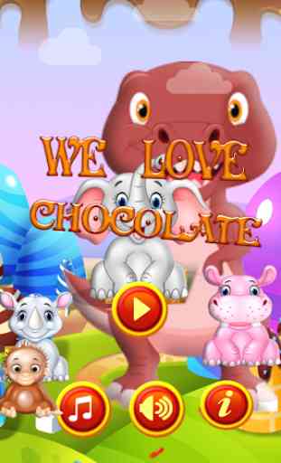 We Love  Chocolate 1
