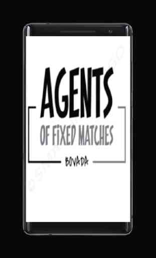 AGENT OF FIXED MATCHES 1