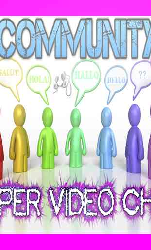 Community Super VideoChat 3