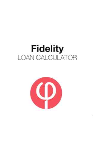 Fidelity Loan Calcuator 1