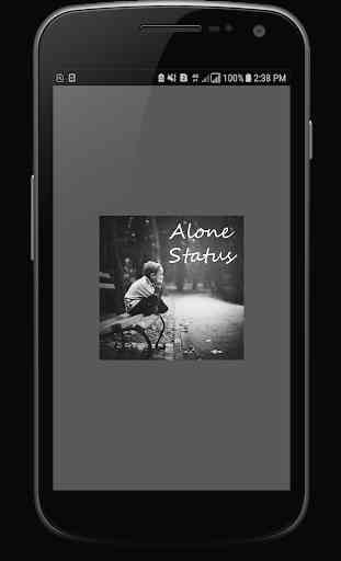 Alone Status 1